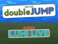 Super Lumi Live - You can Double JUMP Reloaded