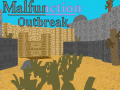Malfunction: Outbreak's Alpha!