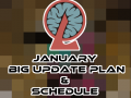 January Big update plan and schedule 
