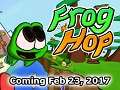 Frog Hop Coming February 23, 2017 (PC)