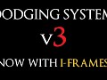Dodging System v3 - now with i-frames!