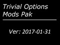 Trivial Options Mods Pak Updated for Rebellion 1.86 and 1.87_beta