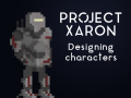 Project Xaron: Designing Characters