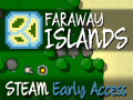 Faraway Islands - Now on Steam Early Access