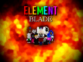 ELEMENT BLADE INDIEDB PAGE LAUNCHED