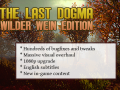 The Last Dogma - Wilder Wein Edition + Free Soundtrack