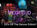 Neofeud Deluxe Edition 25% Off!