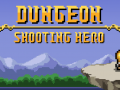 Dungeon Shooting Hero - Open Beta on GooglePlay