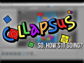 Collapsus - So, How's it Going?