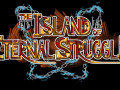 The Island of Eternal Struggle - now on Steam Early Access!