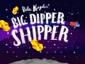 Dale Kepler: Big Dipper Shipper Released!