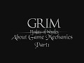 GRIM: Mystery of Wasules - Game Mechanics P.1