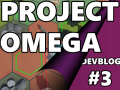 Project Omega: Dev Blog #3 - Post-Panel