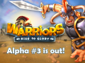 Warriors: Rise to Glory! Alpha no. 3 is out!