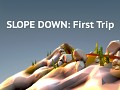 Slope Down: First Trip - Introduce