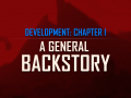 Development, Chapter 1: A General Backstory