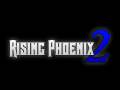 RISING PHOENIX 2 Announcment