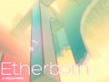 Introducing Etherborn 