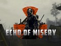 S.T.A.L.K.E.R.: Echo of Misery [ Eng ] Released