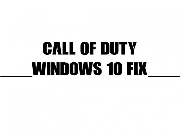 How to play Call of Duty [NON-STEAM] on Windows 10.