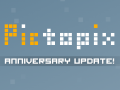 Pictopix - Anniversary Update