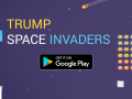 Trump Space Invaders Live!
