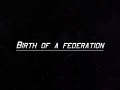 Birth of a Federation
