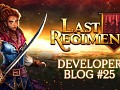 Last Regiment Dev Blog #25 – Why are we promoting this game and not our other projects?
