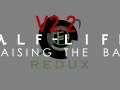 Half Life 2: Raising the Bar REDUX: Update V2.2
