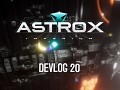 Astrox Imperium DEVLOG 20 (3/18/18)