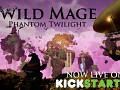 Wild Mage - Phantom Twilight is now LIVE on Kickstarter and 45% funded in just 3 hours!