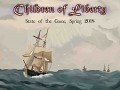 Children of Liberty - State of the Game, Spring 2018