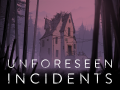 Unforeseen Incidents Release Trailer