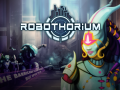 Robothorium Devlog: The L.A.D.Y