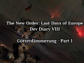 Dev Diary VIII: Götterdämmerung - Part II (Göring)