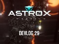 Astrox Imperium DEVLOG 29