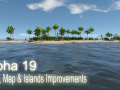 Alpha 19 - Tools, Map & Islands Improvements