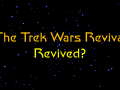 The Trek Wars Mod Revival Revived