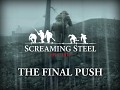 Screaming Steel - The Final Push