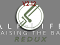 Half Life 2: Raising the Bar REDUX: Update V2.12