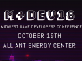 10% Off M+Dev 2018 Midwest Game Developers Conference TIckets