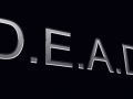 D.E.A.D. MOD Update - Concept!