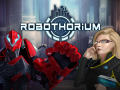 Robothorium - Devlog 12th: Last mission for Humanobots and Supremachine
