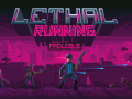Lethal Running Prologue on November, 30th