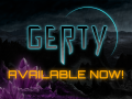 Gerty - Early Access AVAILABLE NOW!
