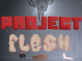 Project Flesh Full Steam Release
