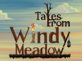 Tales From Windy Meadow - Second Trailer