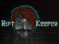Rift Keeper New Trailer!