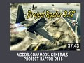 Generals Project Raptor 9.1.7 Video5