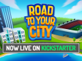 Now on Kickstarter - Road to your City